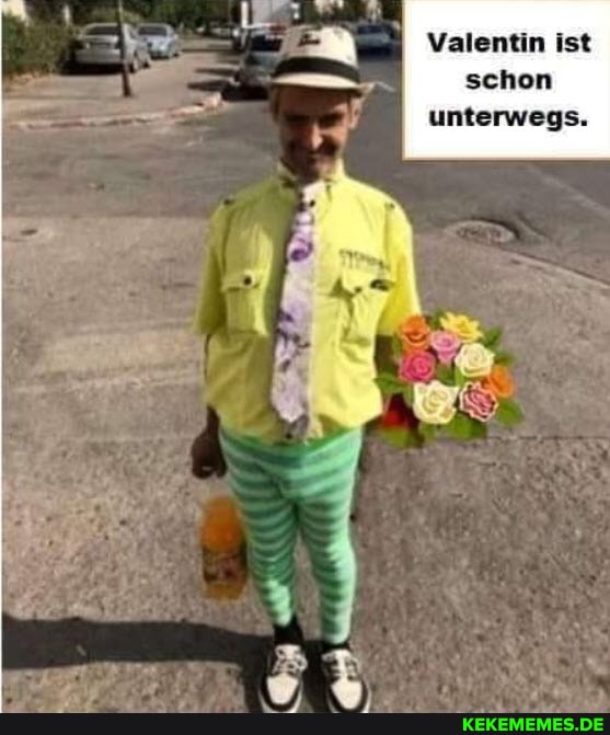 Valentin ist schon unterwegs.