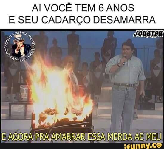 Al VOCE TEM 6 ANOS
E SEU CADARGO DESAMARRA
SME