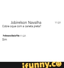 Jobirelson Navalha óque com canata rea?
um
sm