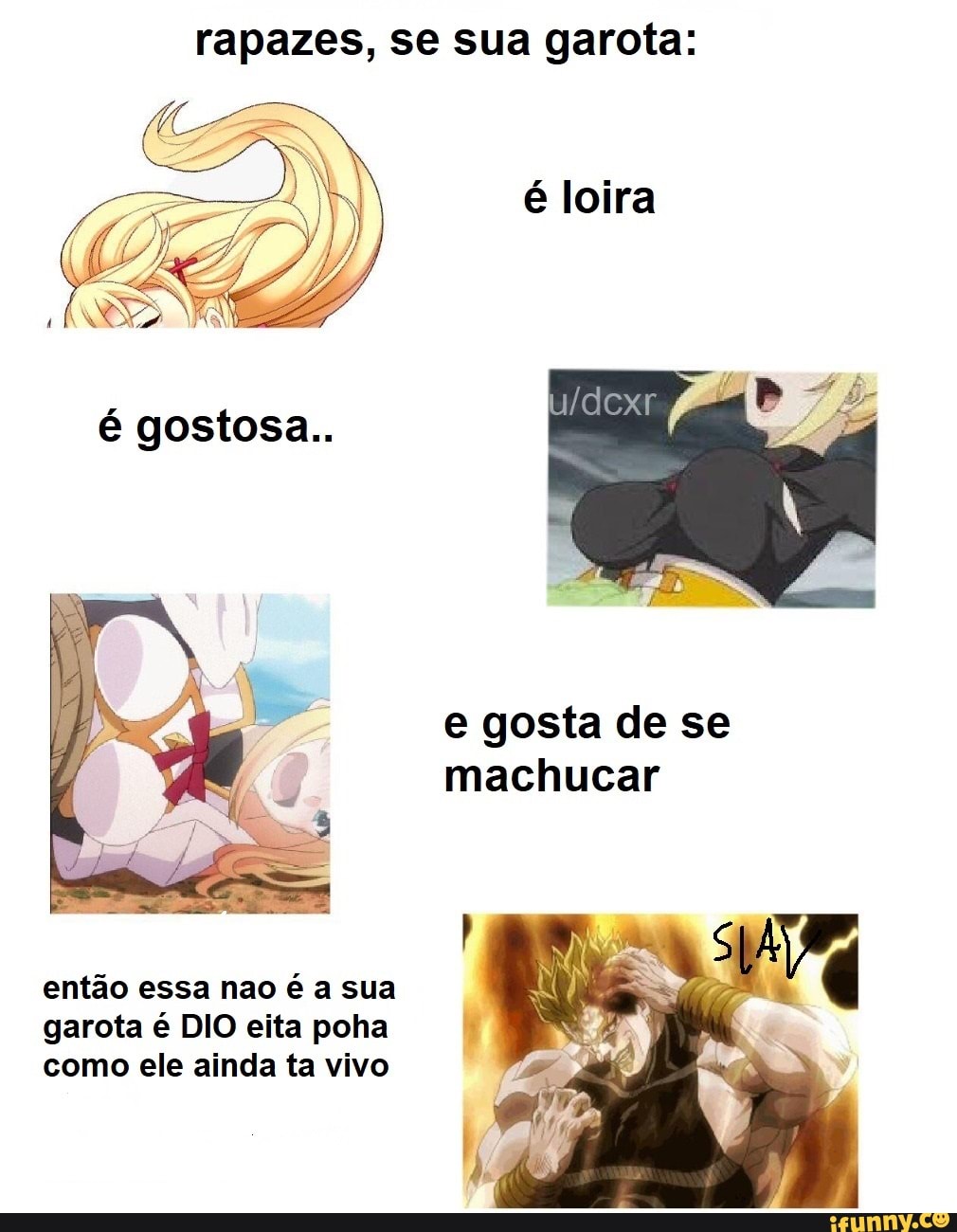 E Original Postei Exatemente As 19 14 Do Dia 15 07 Rapazes Se Sua Garota E Gosta De Se Machucar Entao Essa Nao E A Sua Garota E Dio Eita Poha