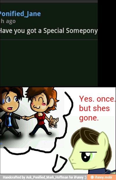 h ago
lave you got a Special Somepony