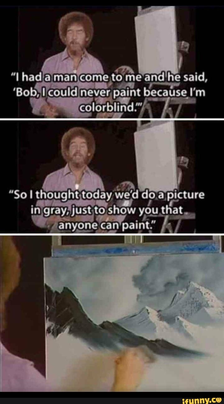 hadam me and said, never, paint because I'm
icolorblin
/ 7
*So I dow picture
tosh 5 you.tha
/ pains.