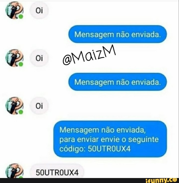 Oi
oi
Oi
Mensagem não enviada
Mensagem não enviada
Mensagem não enviada, para enviar envie o seguinte código SOUTROUX4
SOUTROUX4