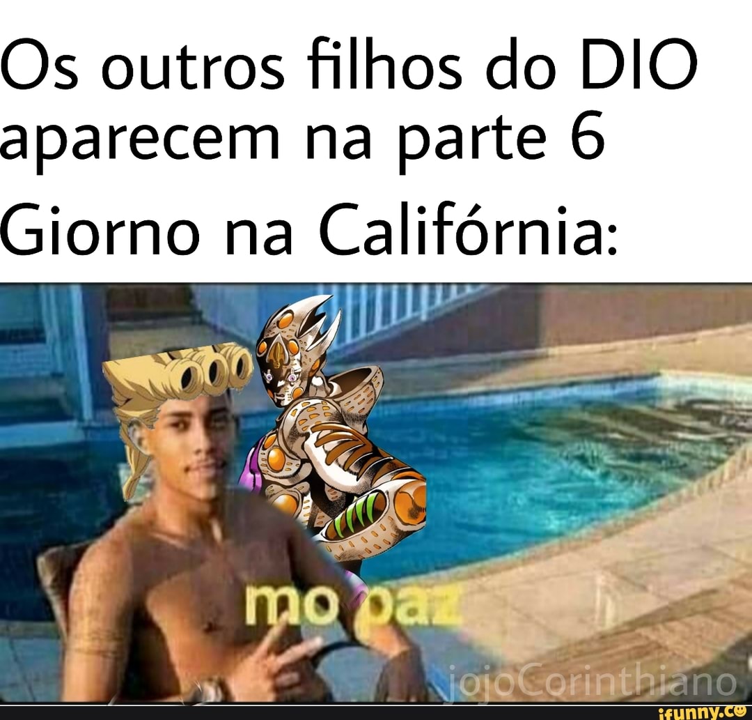 Os outros filhos do DIO aparecem na parte 6
Giorno na Califórnia: