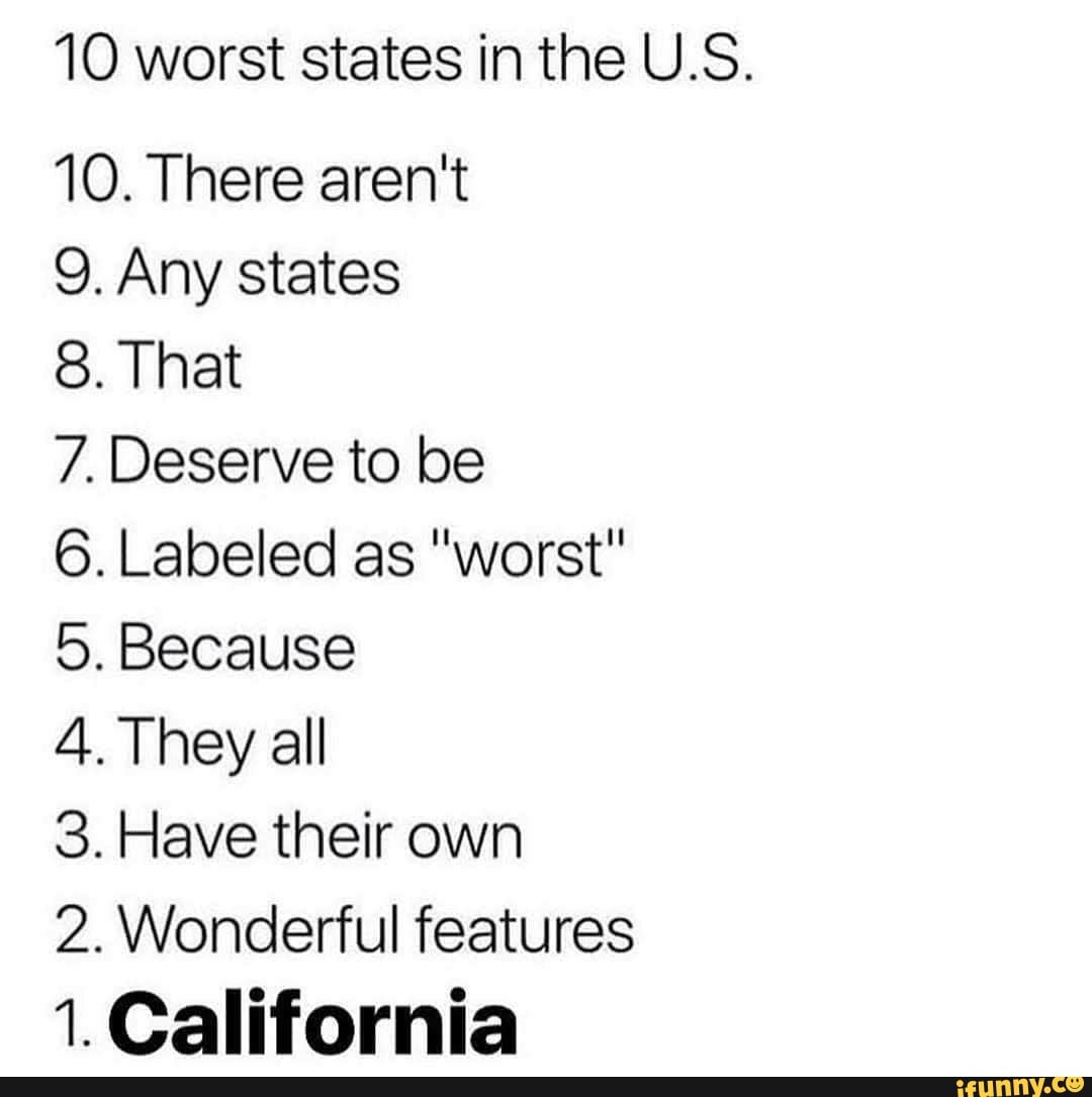 10 Worst States In The Us 10 There Arent 9 Any States 8 That 7 1216