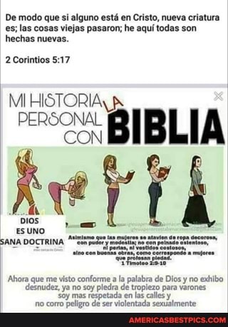 De modo que si alguno estd en Cristo, nueva criatura cosas viejas pasaron; he aqui todas son
PERSONAL
'Ahora que me visto ya conforme no soy a la palabra de de tropiezo Dios para y no exhibo
'desnudez, ya no soy pledra de tropiezo para varones,
'soy mas respetada en las calles