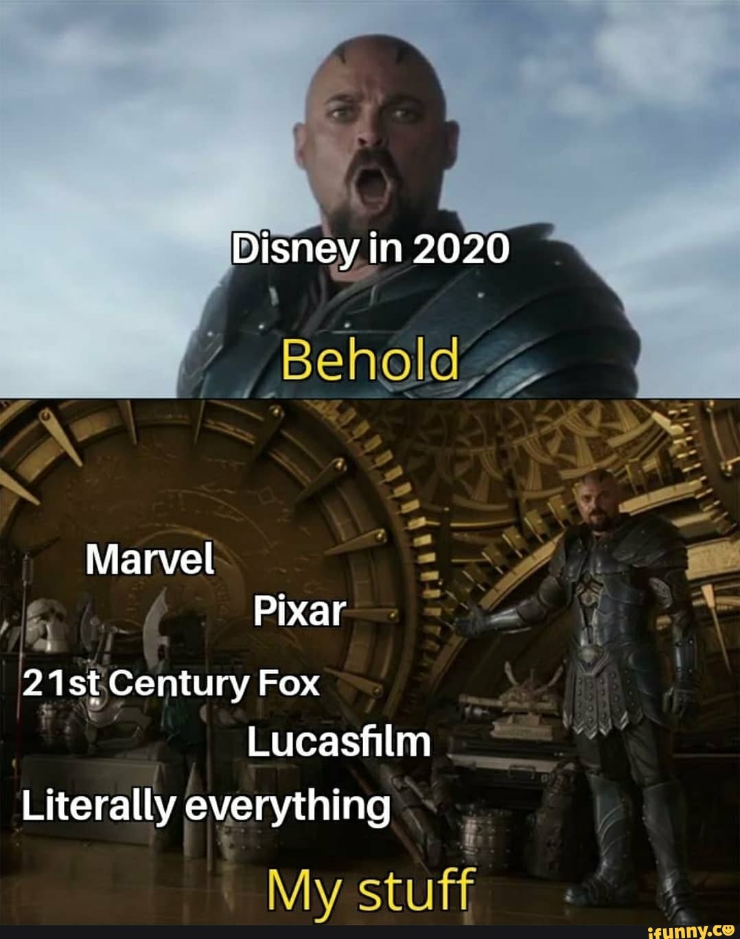 2020
_ Behold,
Marvel
Pixar
2 1 st tCentury Fox
Lucasfilm
Literally everything
My stuff