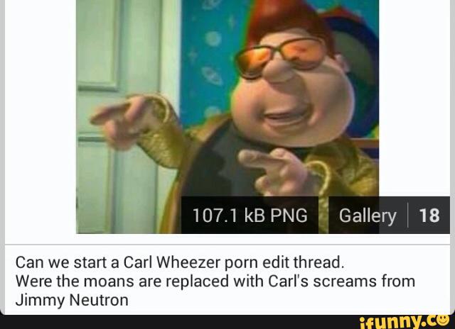 Were the moans are replaced with Carl's screams from Jimmy Neutron.