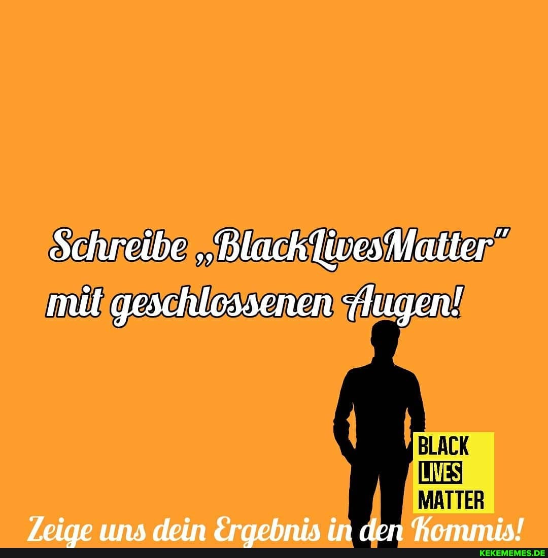 Schreibe,, Black lives Matters
MATTER
