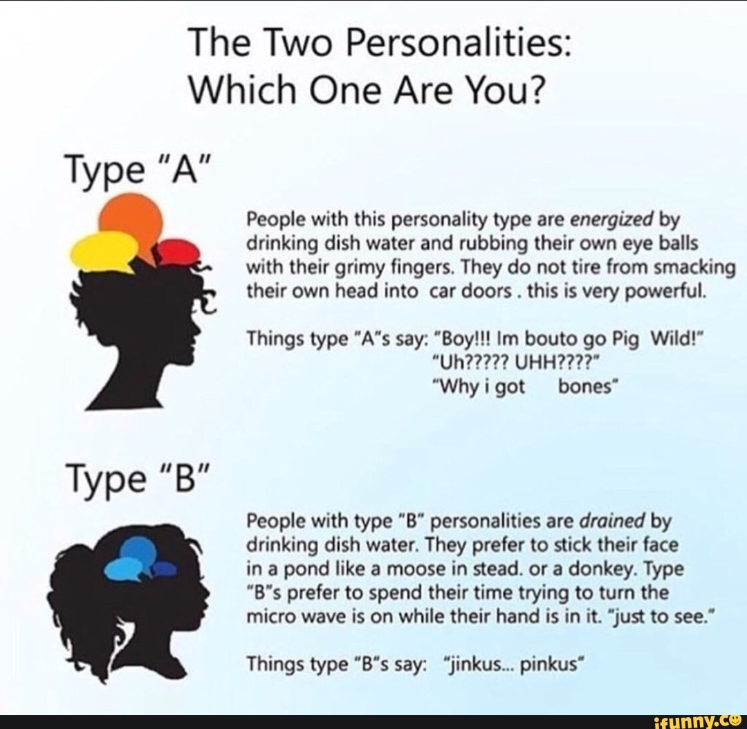 The Two Personalities: Which One Are You? Type Type "B" People With ...