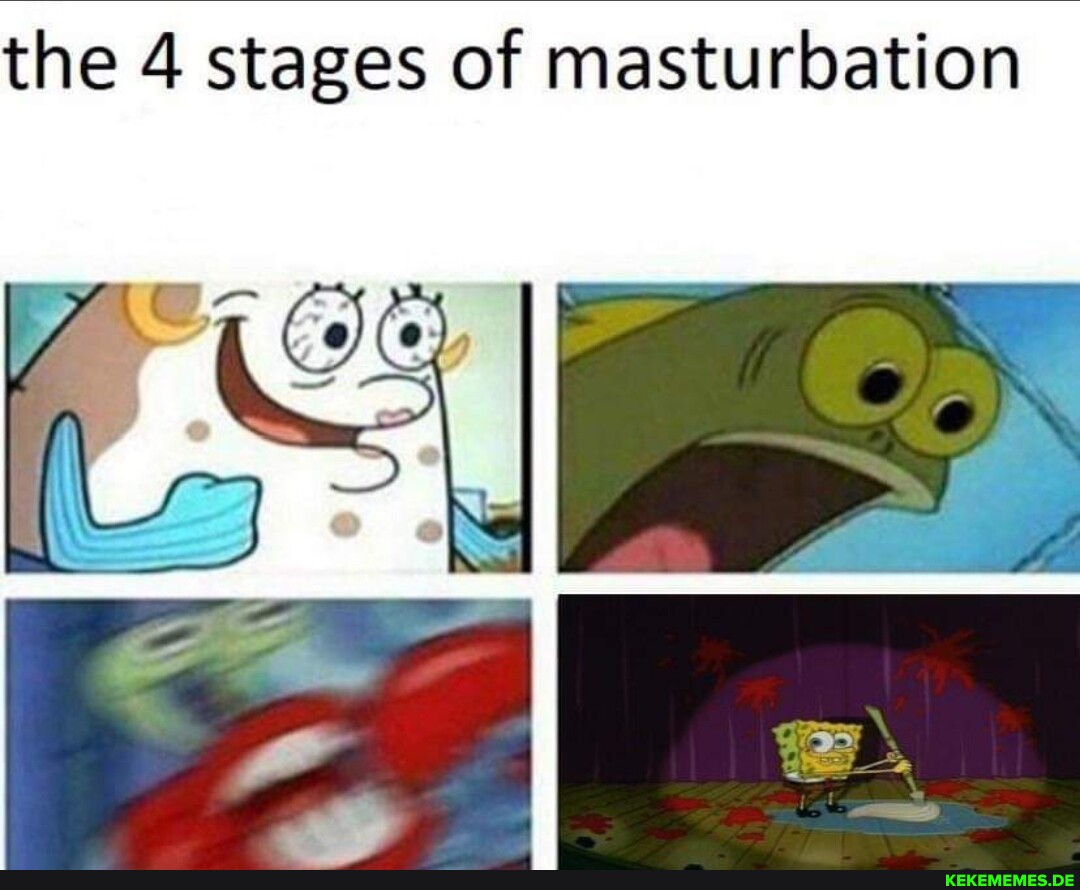 the 4 stages of masturbation