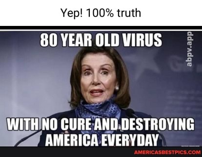 Yep! 100% truth
80 YEAR OLD VIRUS
WITH NO CURE AND DESTROYING AMERICA EVERYDAY