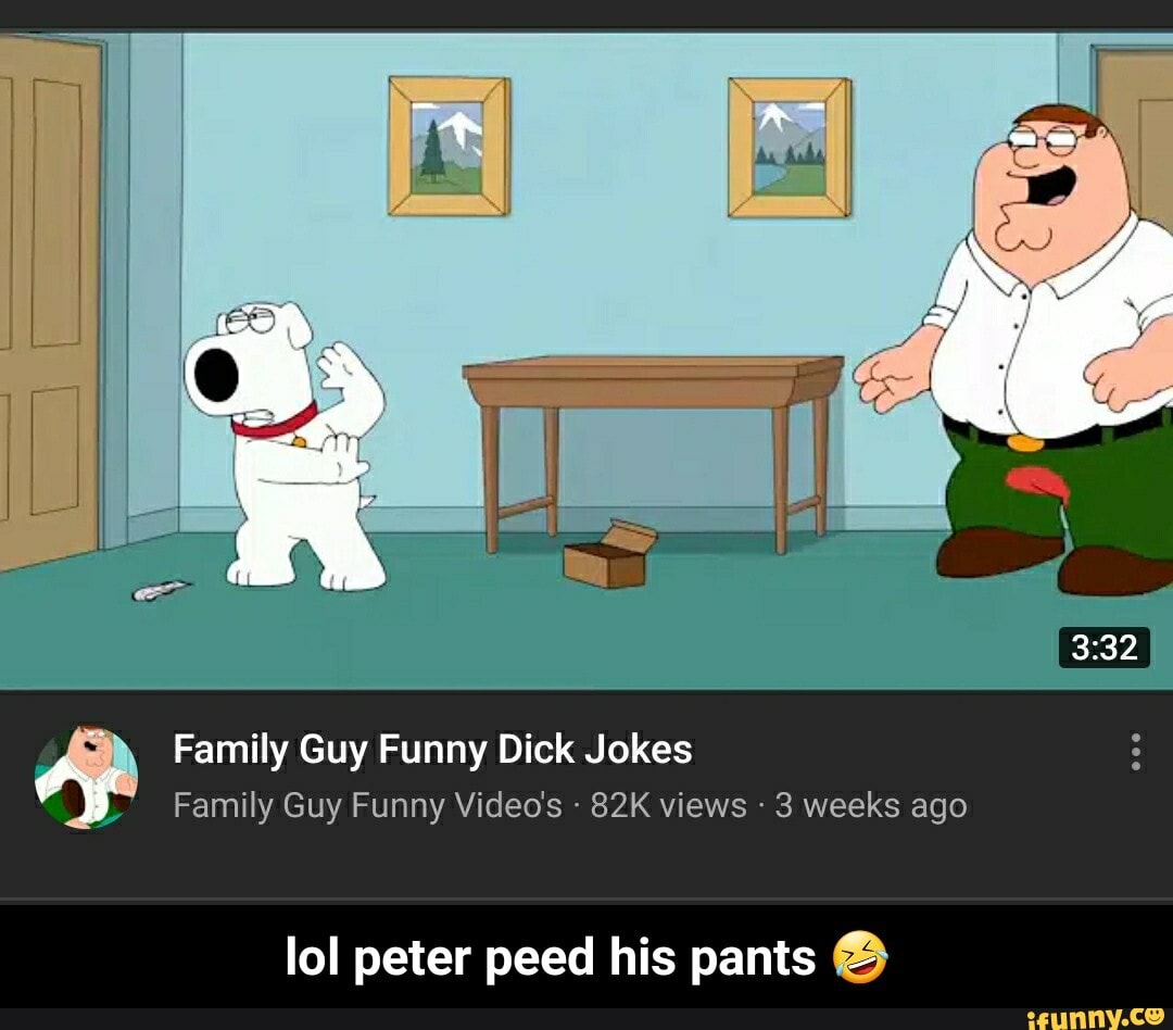 Family Guy Funny Dick Jokes Family Guy Funny Video's 82K views 3 weeks ...