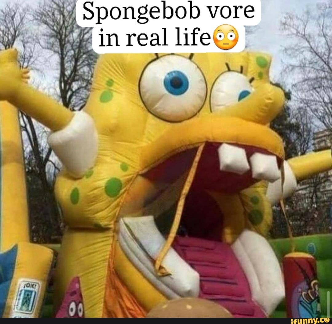 Spongebob Vore In Real Life IFunny spongebob-vore-in-real-life-ifunny