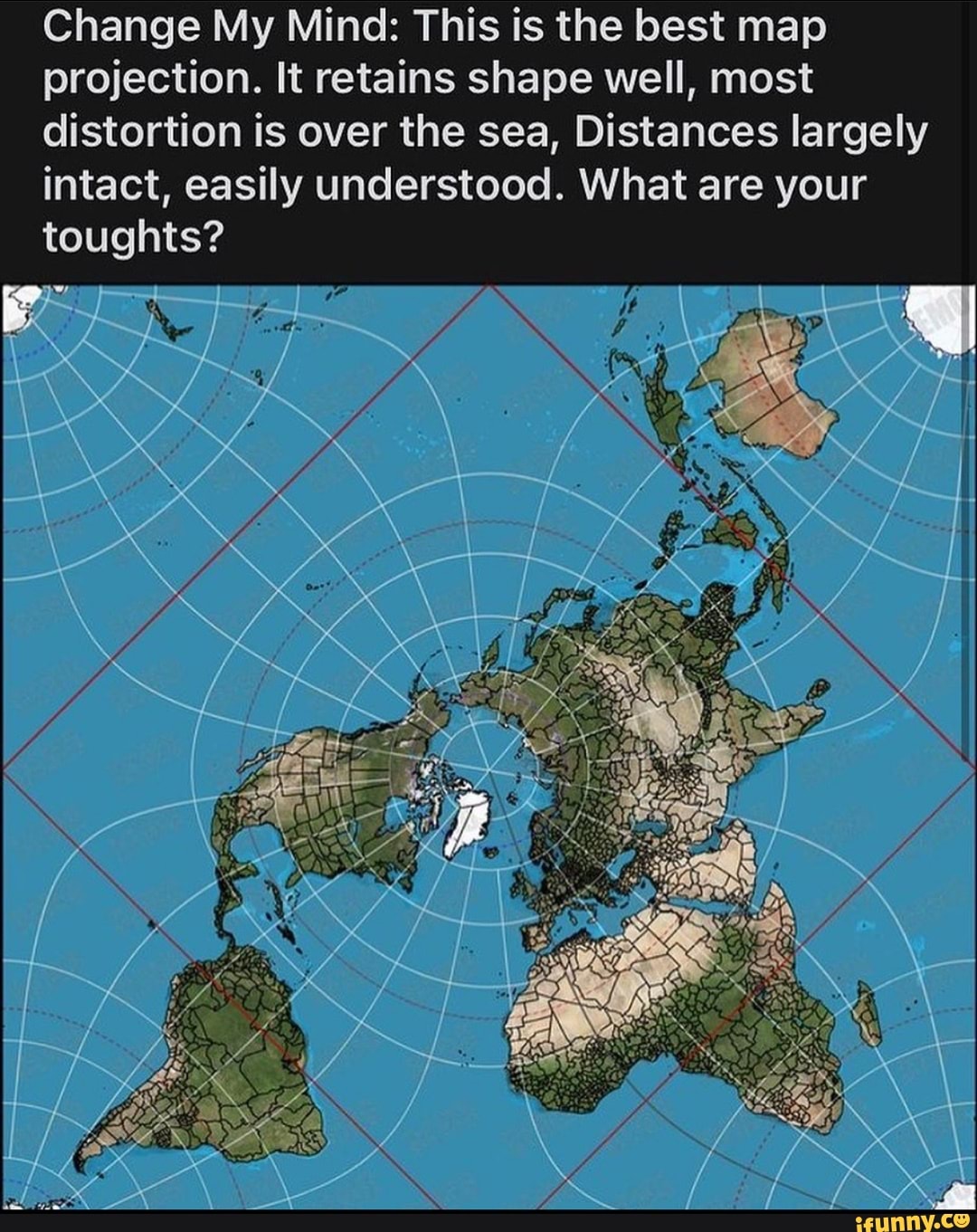 Change My Mind: This is the best map projection. It retains shape well ...