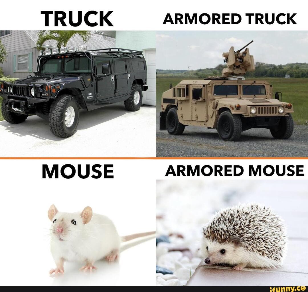 TRUCK ARMORED TRUCK MOUSE ARMORED MOUSE - iFunny
