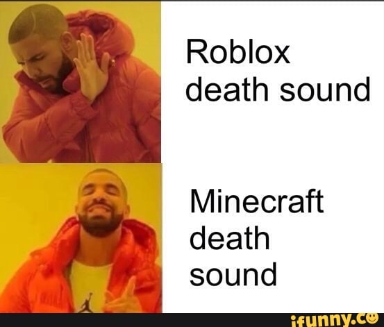 Roblox Death Sound Minecraft Death Sound Ifunny - roblox death sound in minecraft