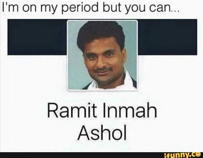 i-m-on-my-period-but-you-can-ramit-inmah-ashol