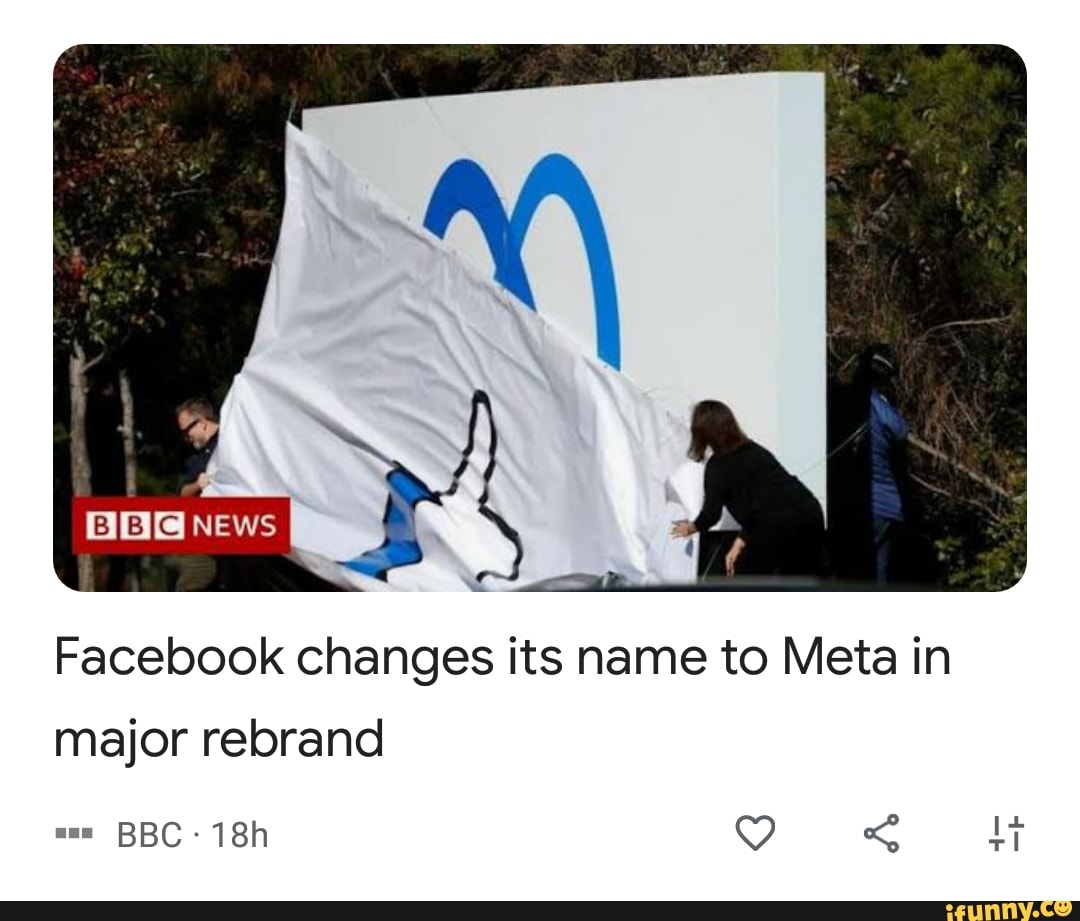 News Facebook Changes Its Name To Meta In Major Rebrand BBC- - IFunny