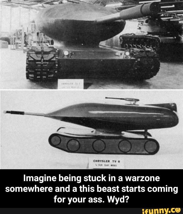 comes tva
Imagine being stuck in a warzone
somewhere and a this beast starts coming
for your ass. Wyd? - Imagine being stuck in a warzone somewhere and a this beast starts coming for your ass. Wyd?