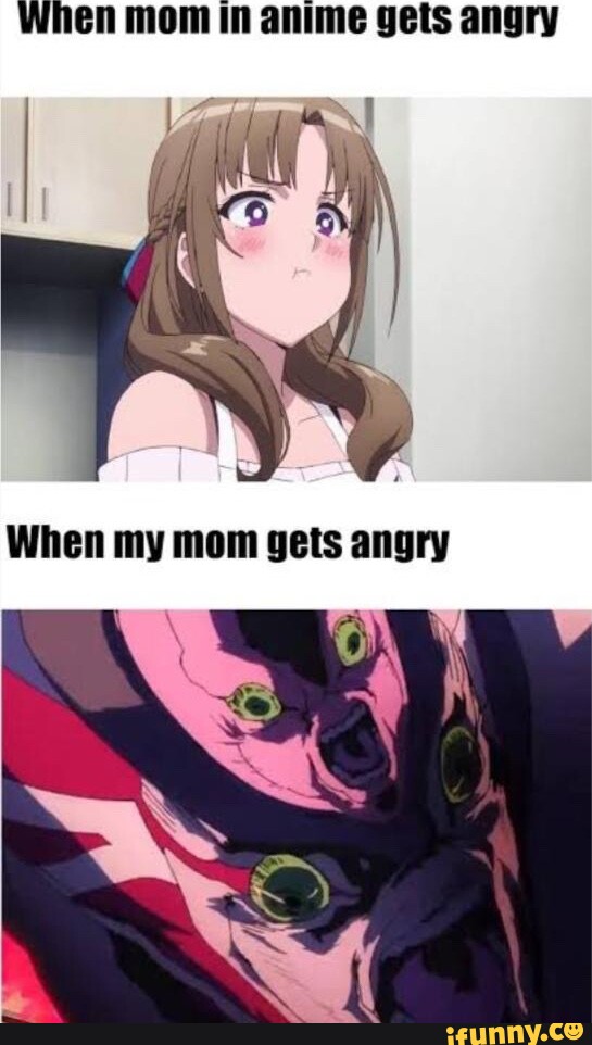 When Mom In Anime Gets Angry When My Mom Gets Angry Ifunny 0962