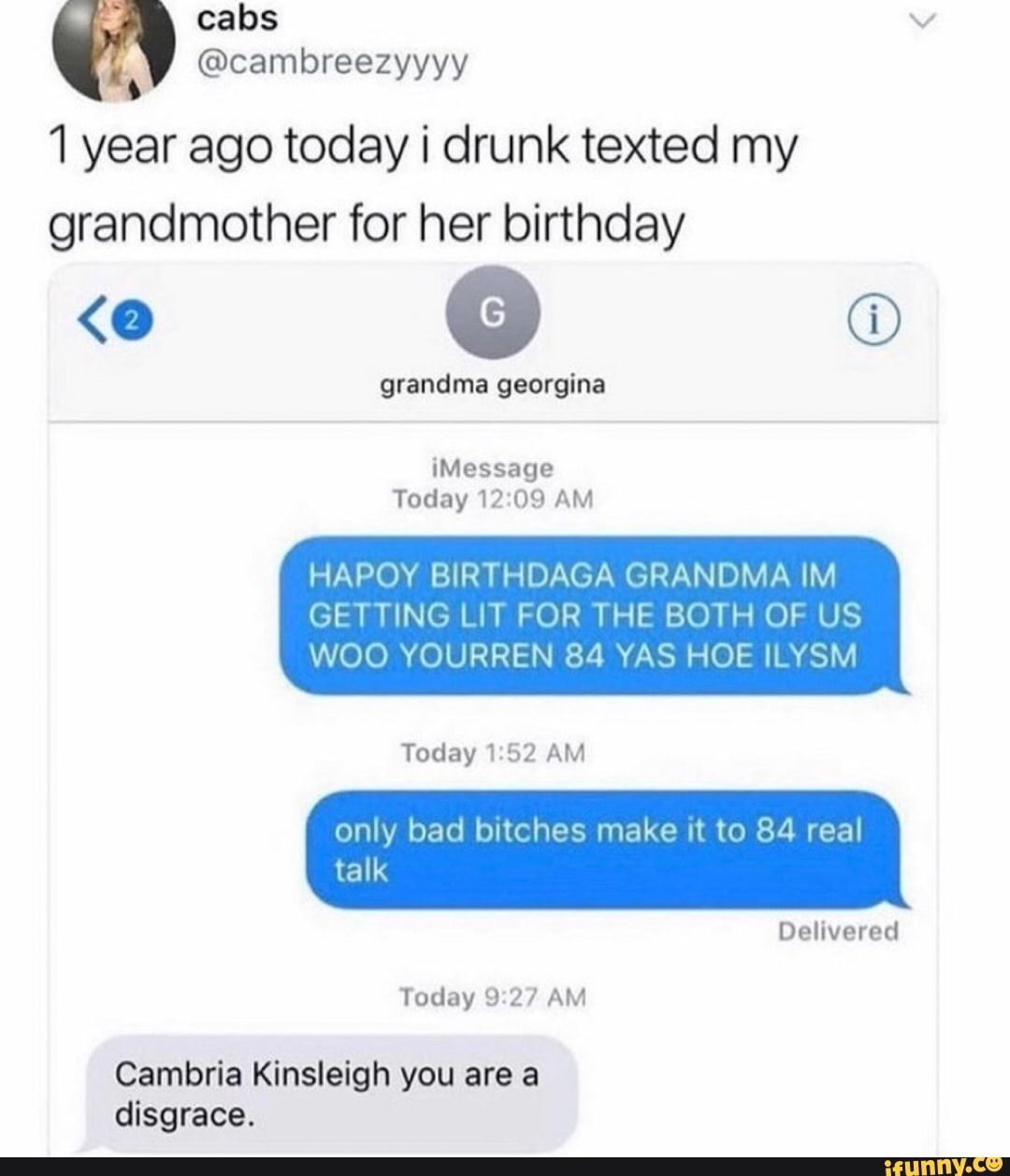 Cabs @cambreezyyyy 1 Year Ago Today Drunk Texted My Grandmother For Her ...