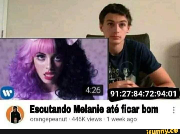 426
Escutando Melanie até ficar bom
rangepe vie