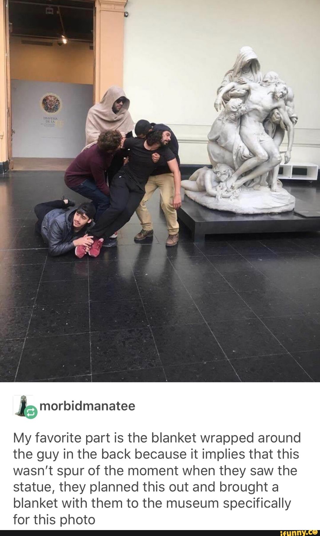 My favorite part is the blanket wrapped around the guy in the back