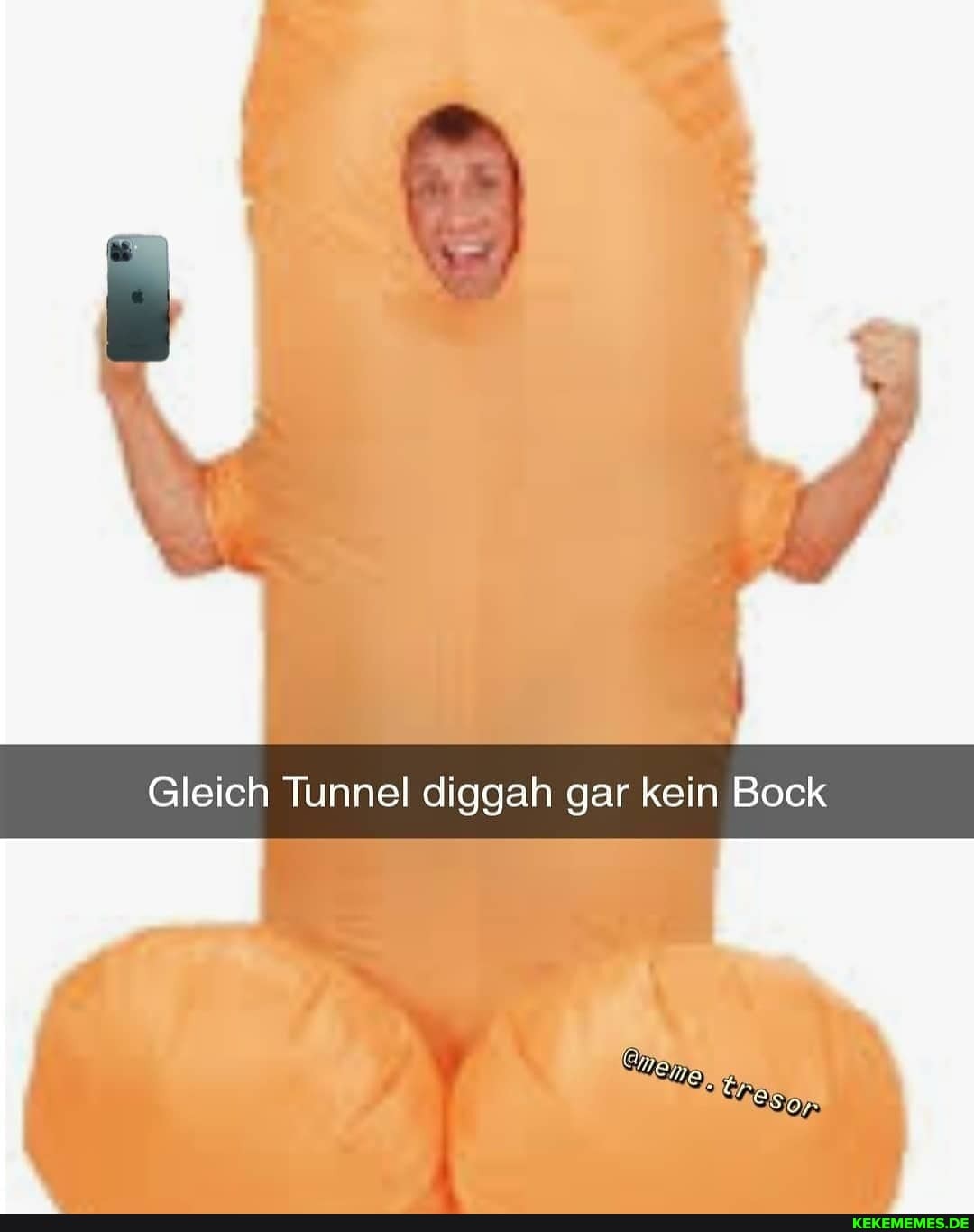 Gleich Tunnel diggah gar kein Bock
Pr
