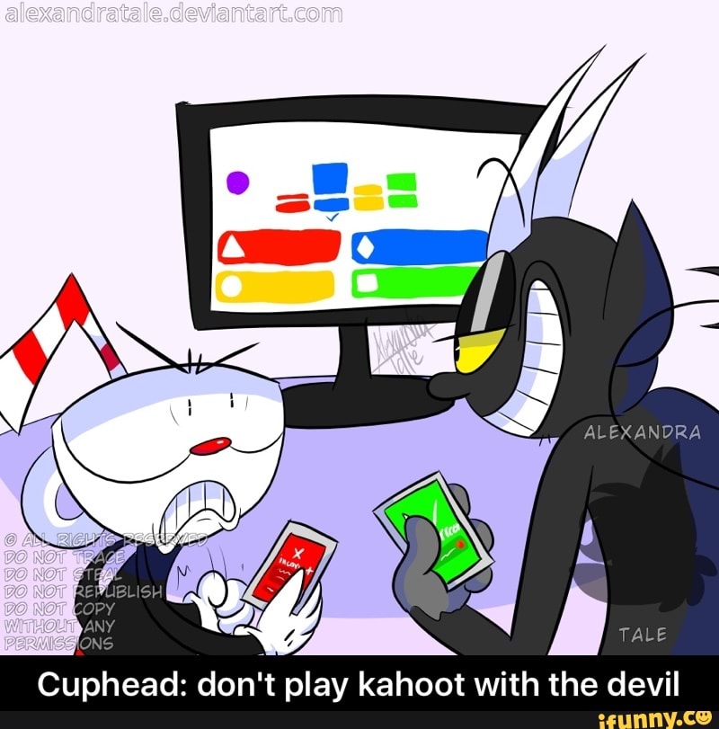Cuphead Don T Play Kahoot With The Devil Ifunny