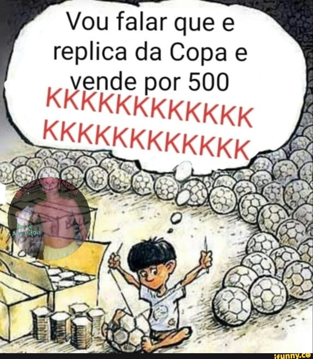 Vou falar que e
replica da Copa e
vende por 500