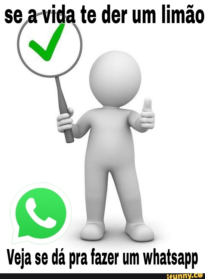 se a te der um limão
Veja se dá pra fazer um whatsapp