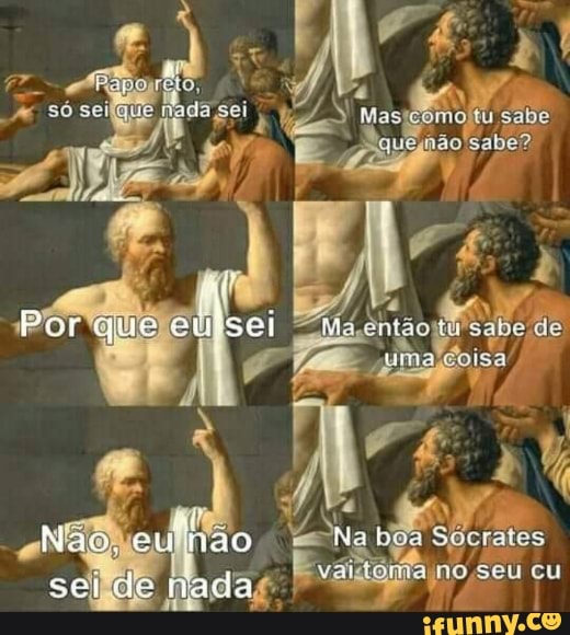 sô
da sei
As
AS Mas
moltu sabe não sabe?
tão de