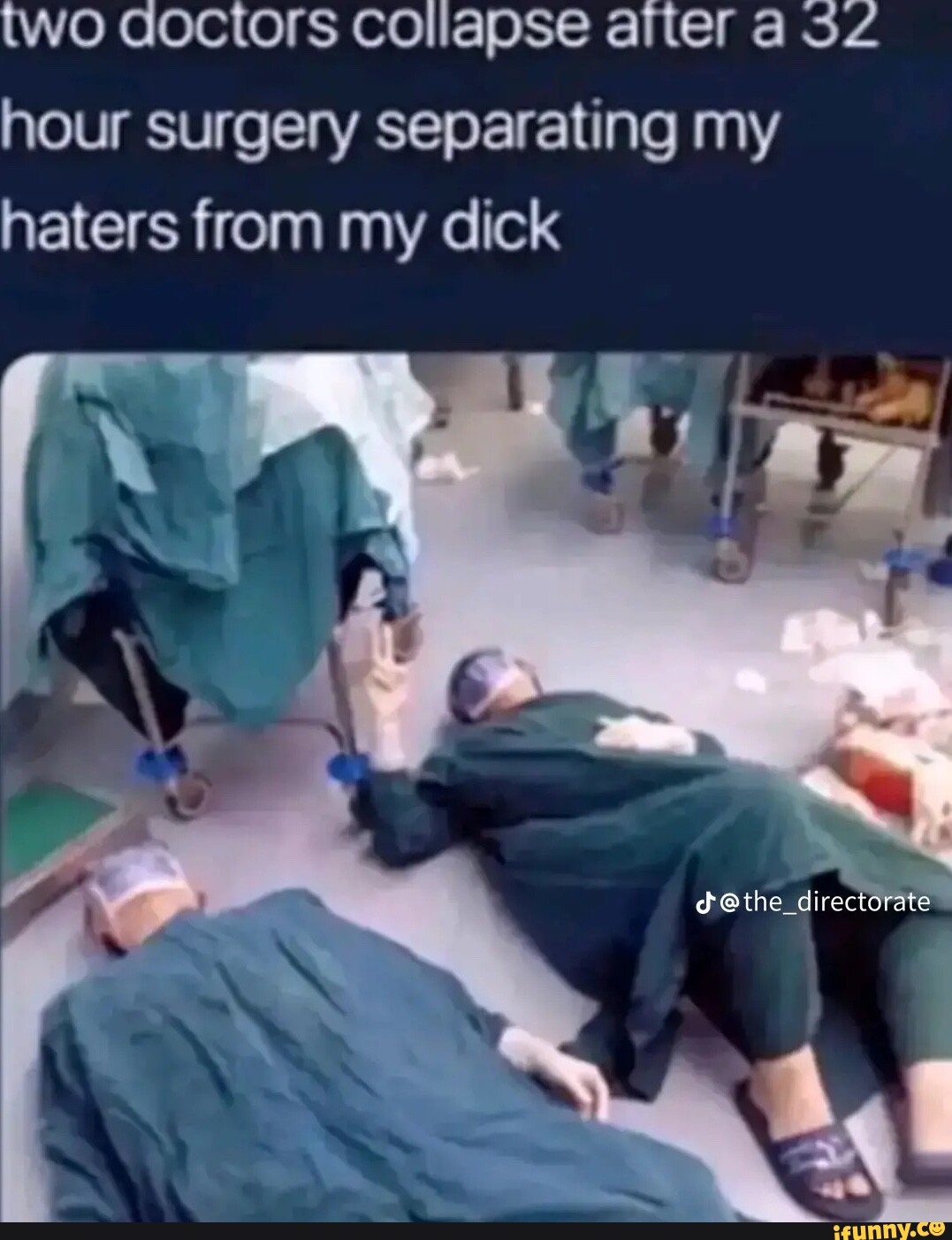 Two doctors collapse after a hour surgery separating my haters from my ...