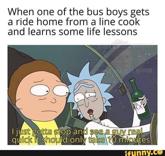 When one of the bus boys gets
a ride home from a line cook
and learns some life lessons