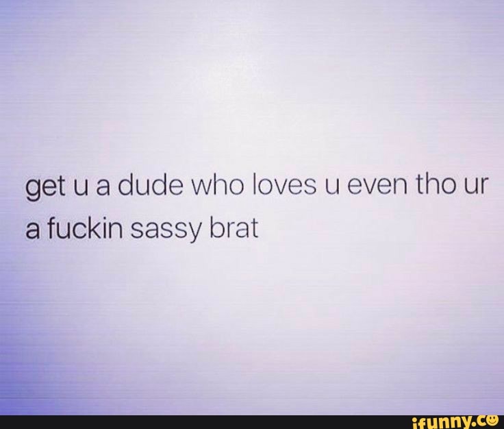 Brat memes. Best Collection of funny Brat pictures on iFunny