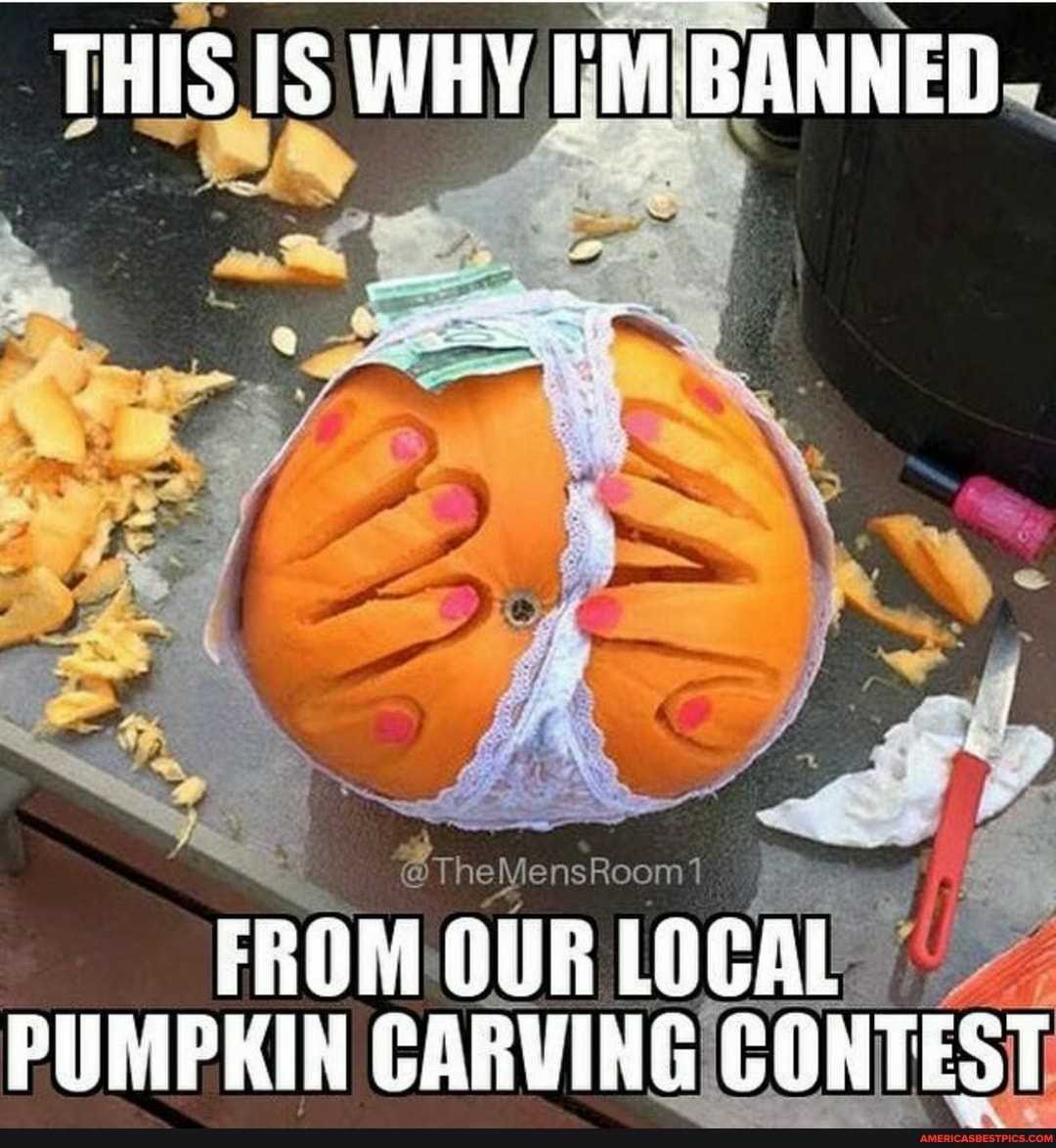THIS WHY PM BANNED
@ Room
FROM. OUR LOCAL PUMPKIN CARVING GICONT EST;