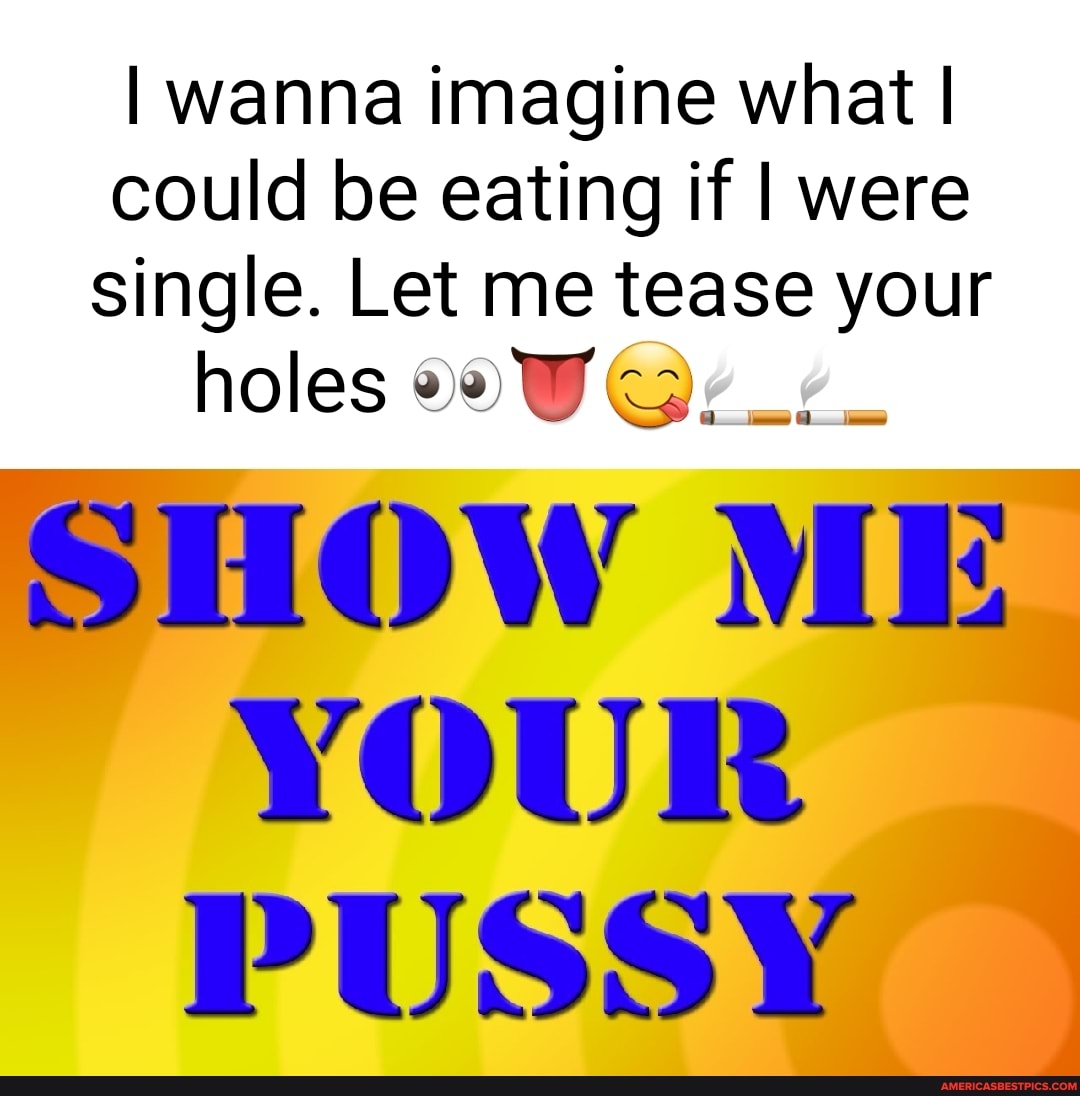 Show Me Your Pussy Porn