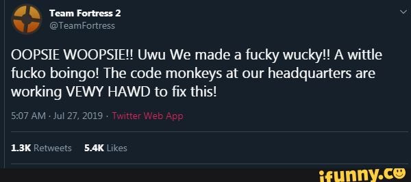 OOPSIE WOOPSIE!! Uwu We made a fucky wucky!! A wittle fucko boingo! The code monkeys at our headquarters are working VEWY HAWD to fix this!
7 AM - Jul 27, 2019