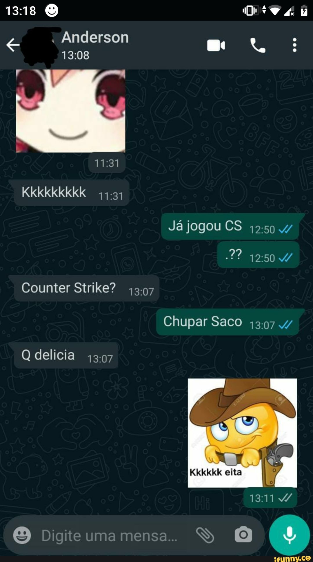 Anderson
Kkkkkkkkk
Já jogou CS Counter Strike?
Chupar Saco 1307 4/
Q delicia
1311
geumam na O