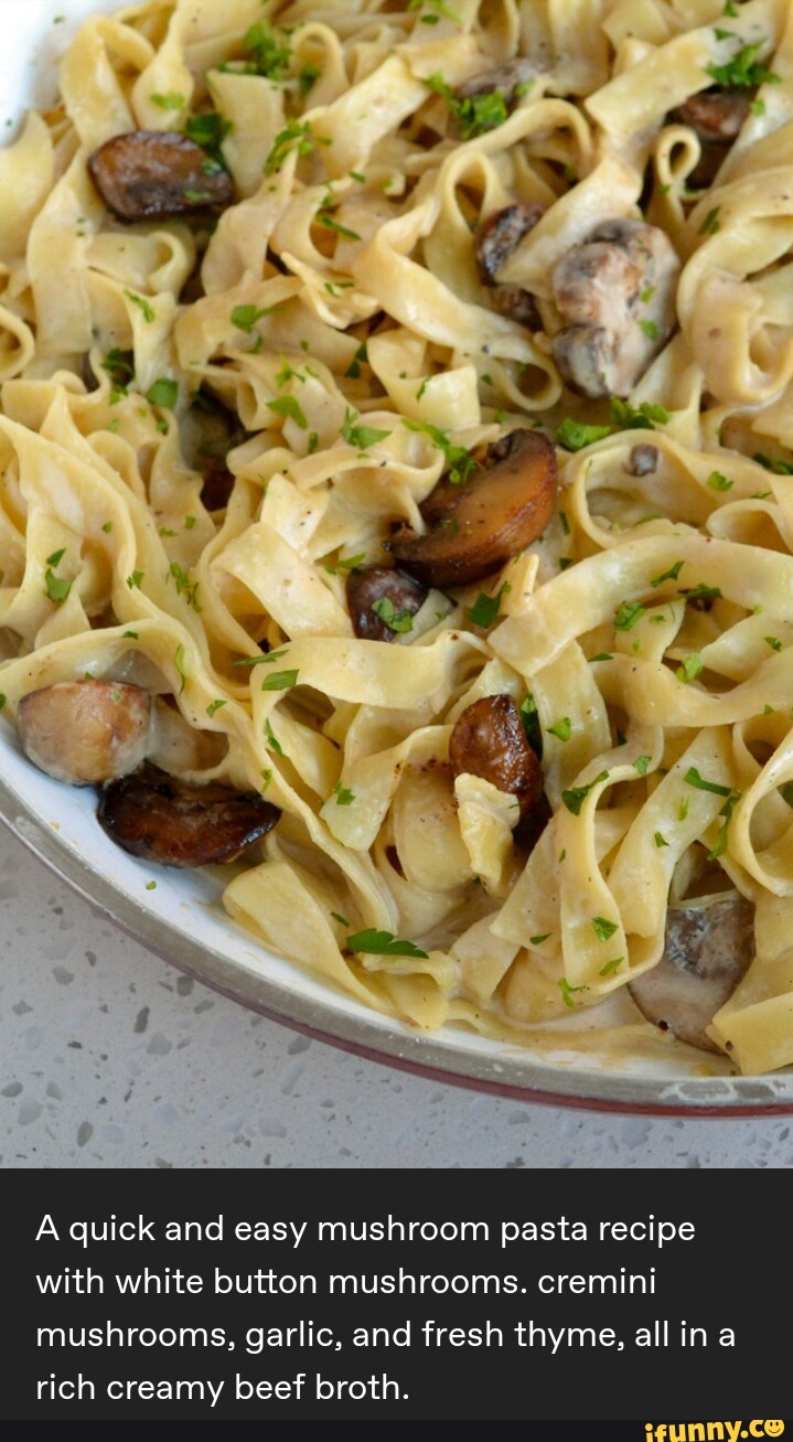 A quick and easy mushroom pasta recipe with white button mushrooms