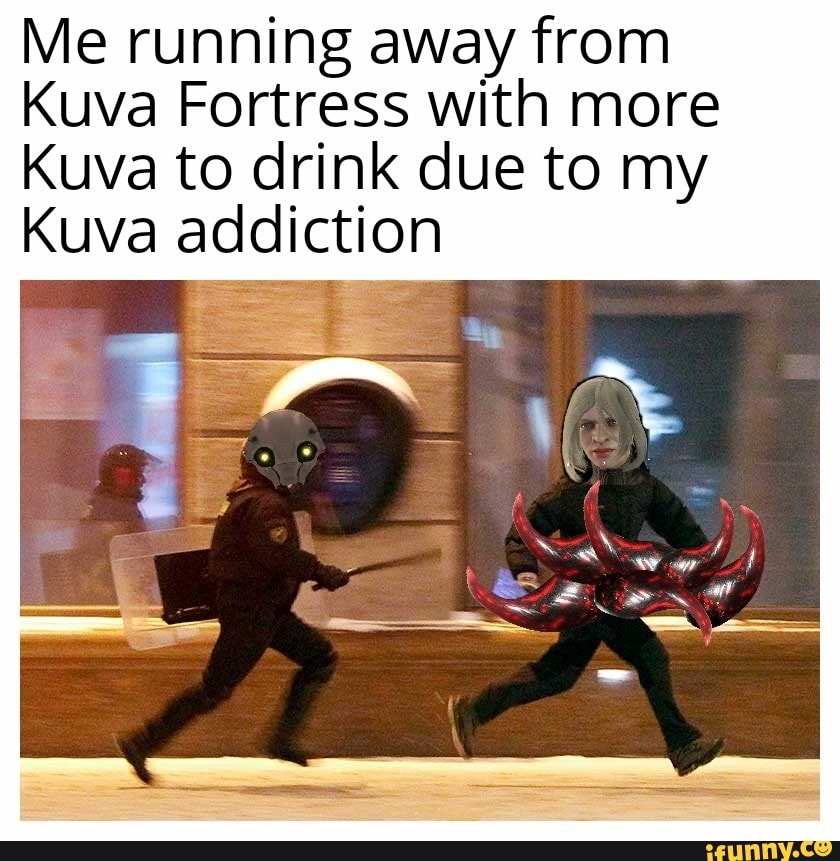 Me running away from Kuva Fortress With more Kuva to drink due to my ...