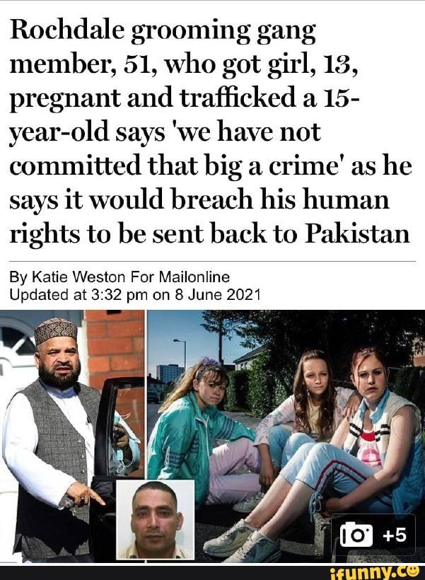 Rochdale grooming gang member, 51, who got girl, 13, pregnant and trafficked a 15- year-old says 'we have not committed that big a crime' as he says it would breach his human rights to be sent back to Pakistan
By Katie Weston For Mailonline
Updated at pm on 8 June 2021