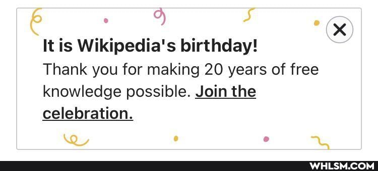 It is Wikipedia's birthday!
Thank you for making 20 years of free knowledge possible. Join the celebration.