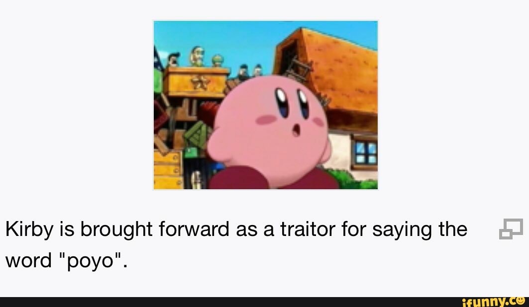 Kirby is brought forward as a traitor for saying the word 