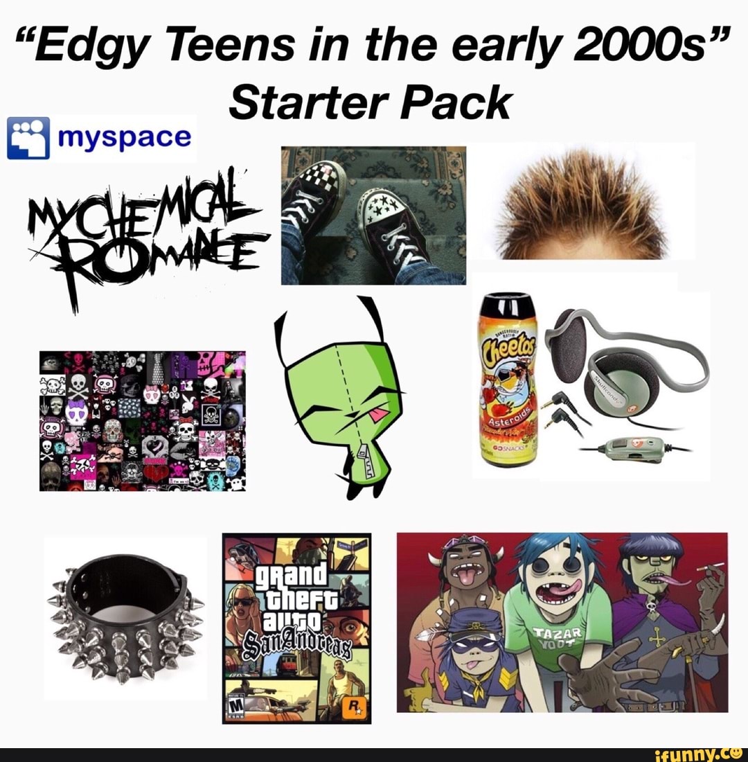 Edgy Teens in the early 20003 Starter Pack E. Source. ifunny.co. 