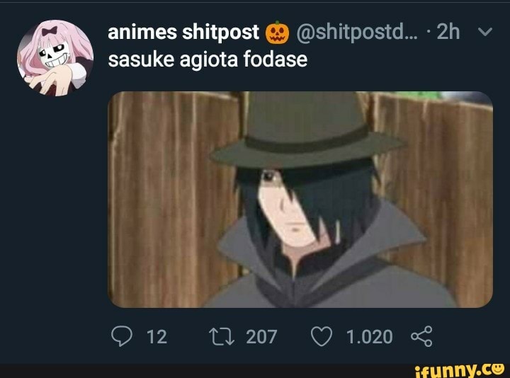 sasuke agiota fodase