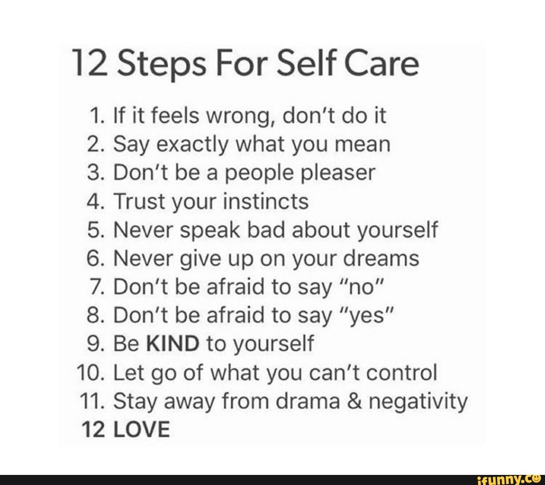 12-steps-for-self-care-if-it-feels-wrong-don-t-do-it-say-exactly