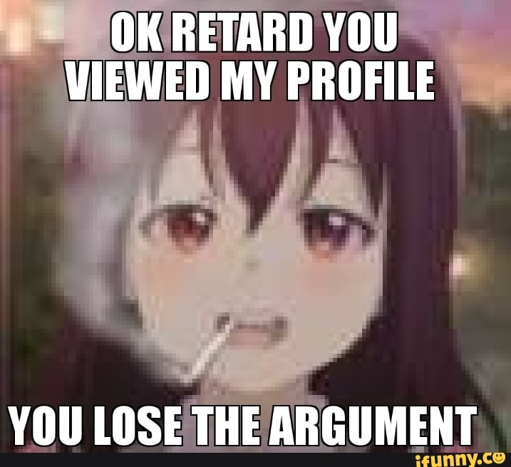 YOU
LOSETHE ARGUMENT