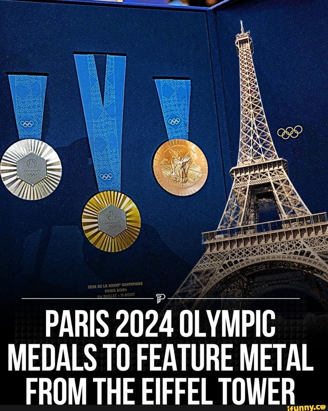 PARIS 2024 OLYMPIC MEDALS TO FEATURE METAL FROM THE FIFFEI TOWER - IFunny